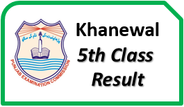 Khanewal Board 5th Class Result 2026