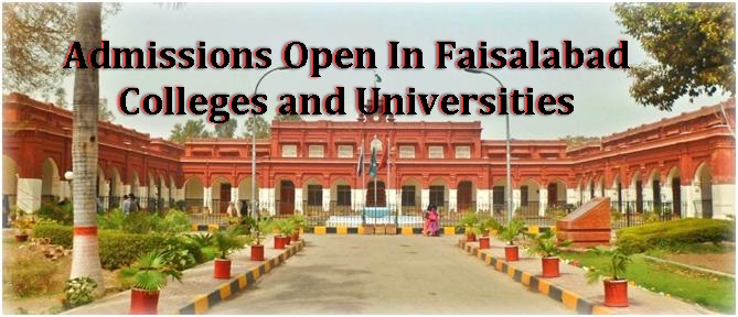 Latest Admissions Open In Faisalabad 2026 Universities And Colleges